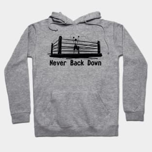 never back down Hoodie